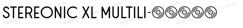 Stereonic XL Multili字体转换